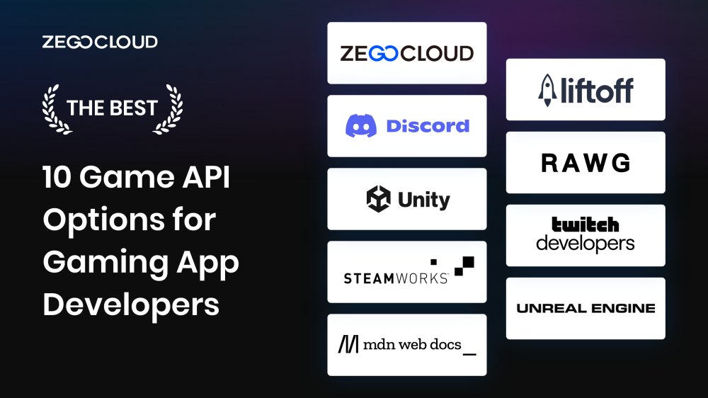 Top 10 Best Game APIs for Developers in 2025 - ZEGOCLOUD