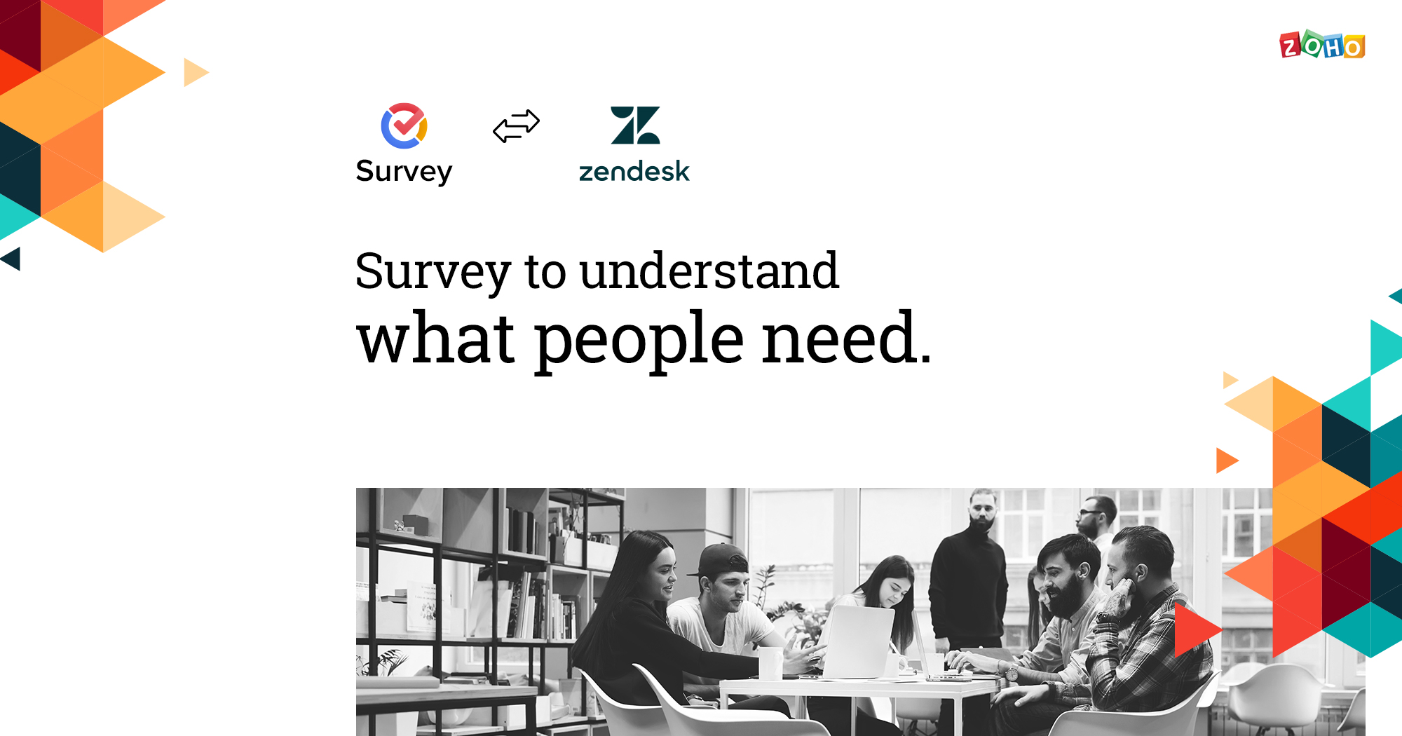 Get to know your customers better Survey to survive competition Zoho