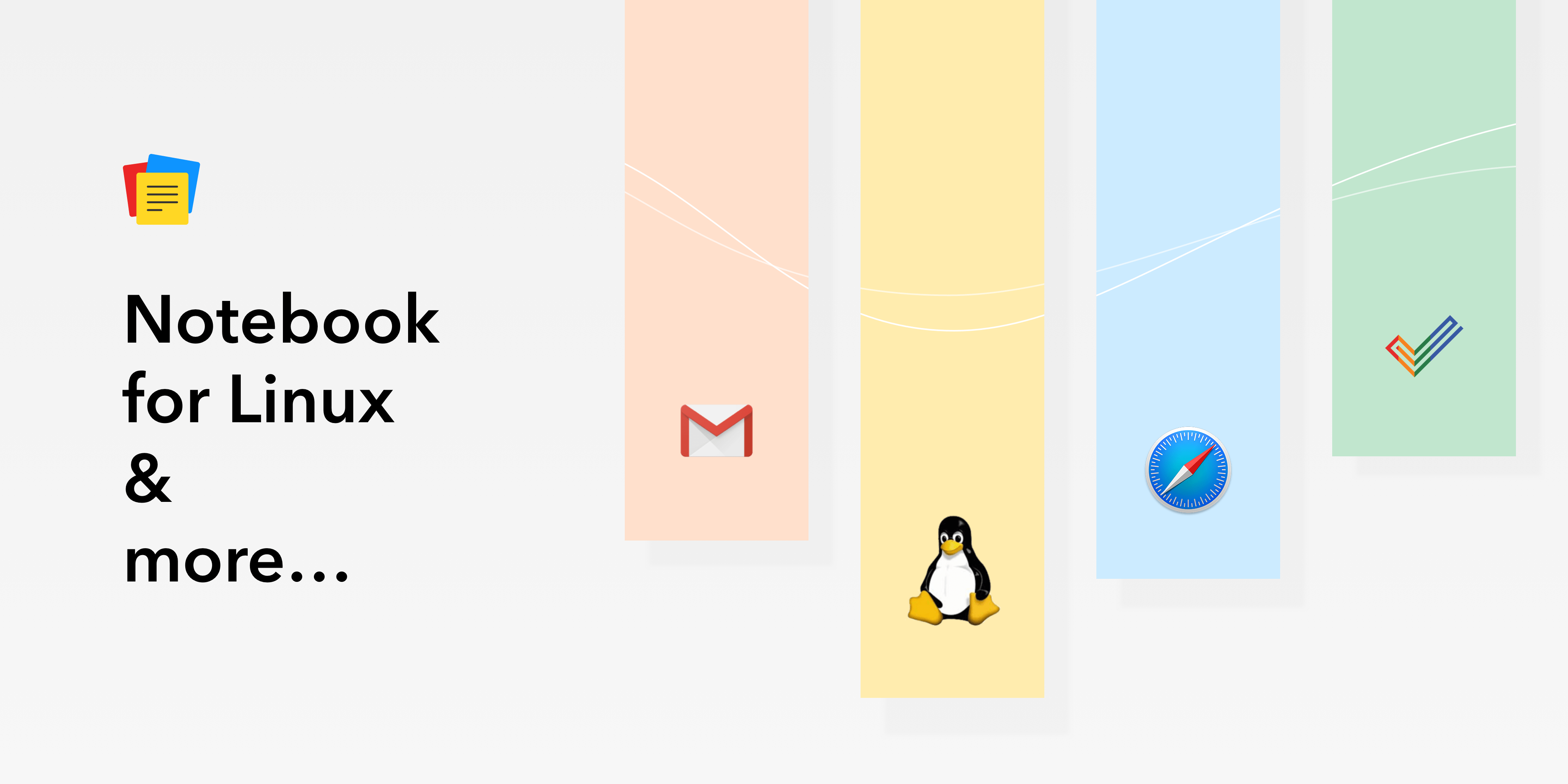 Notebook update Introducing Notebook for Linux, Gmail Addon, New