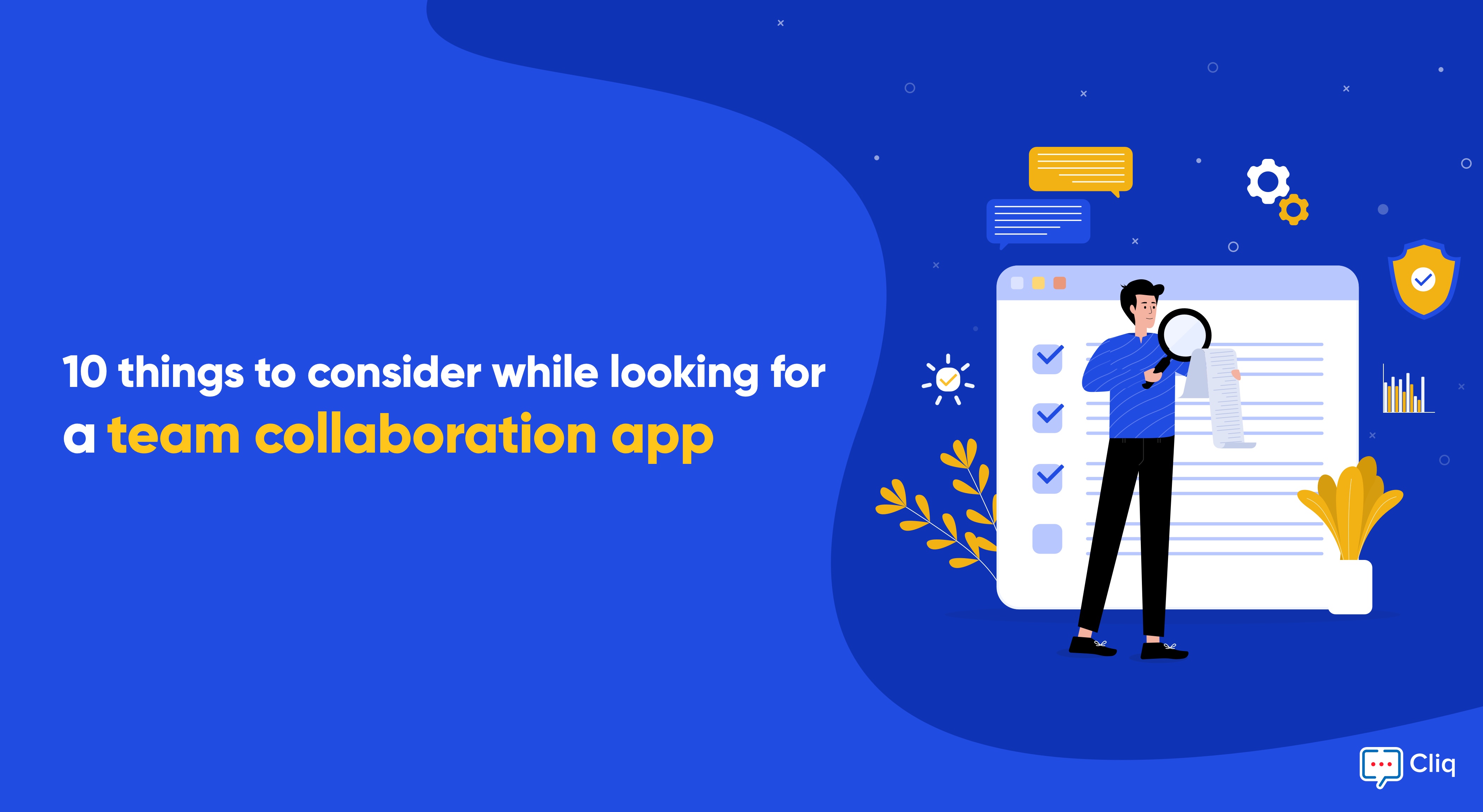 10 things to consider while looking for a team collaboration app Zoho