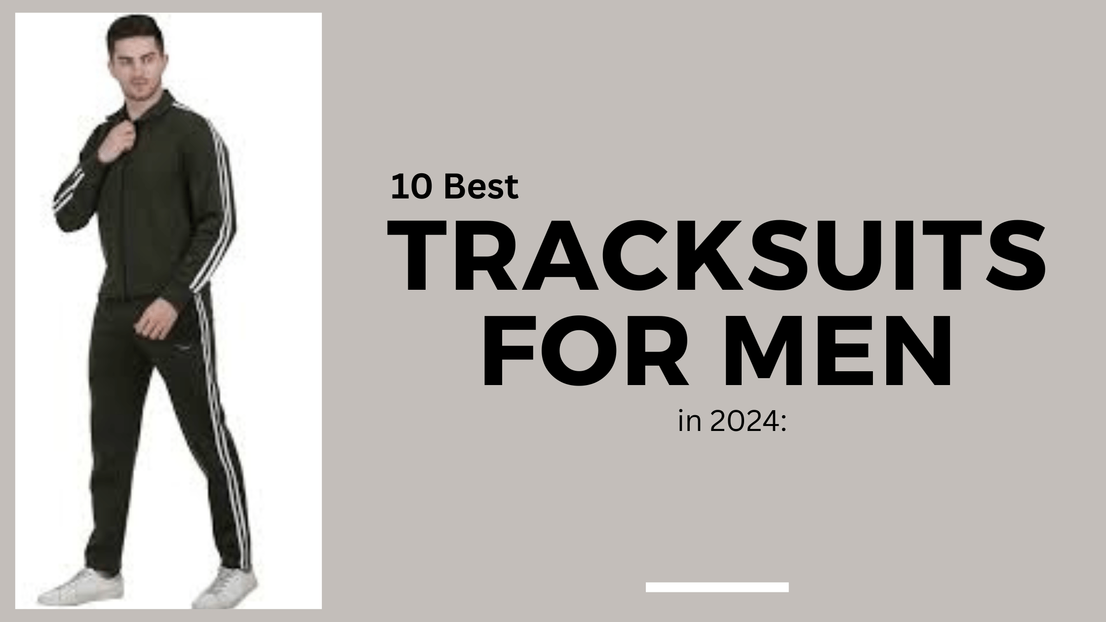 10 Best Tracksuits For Men In 2024 The Ultimate Guide Blog Angle