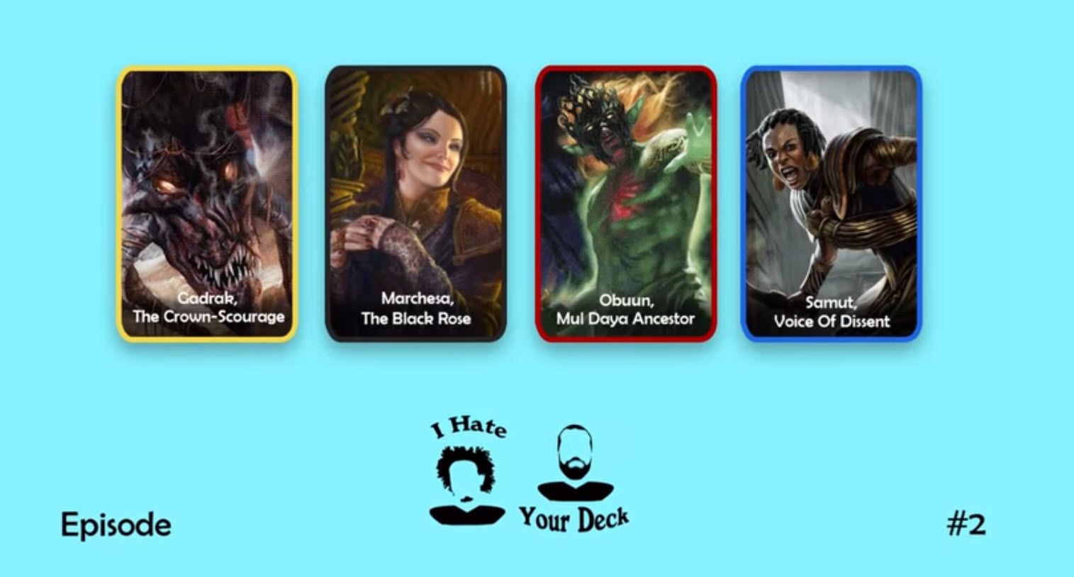 I Hate Your Deck Episode 2