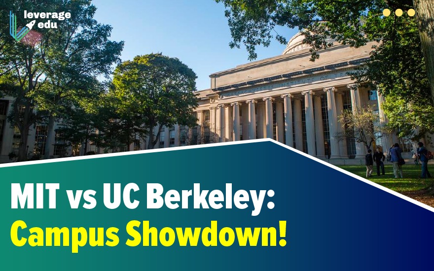 MIT vs UC Berkeley Which is the Best University? Leverage Edu