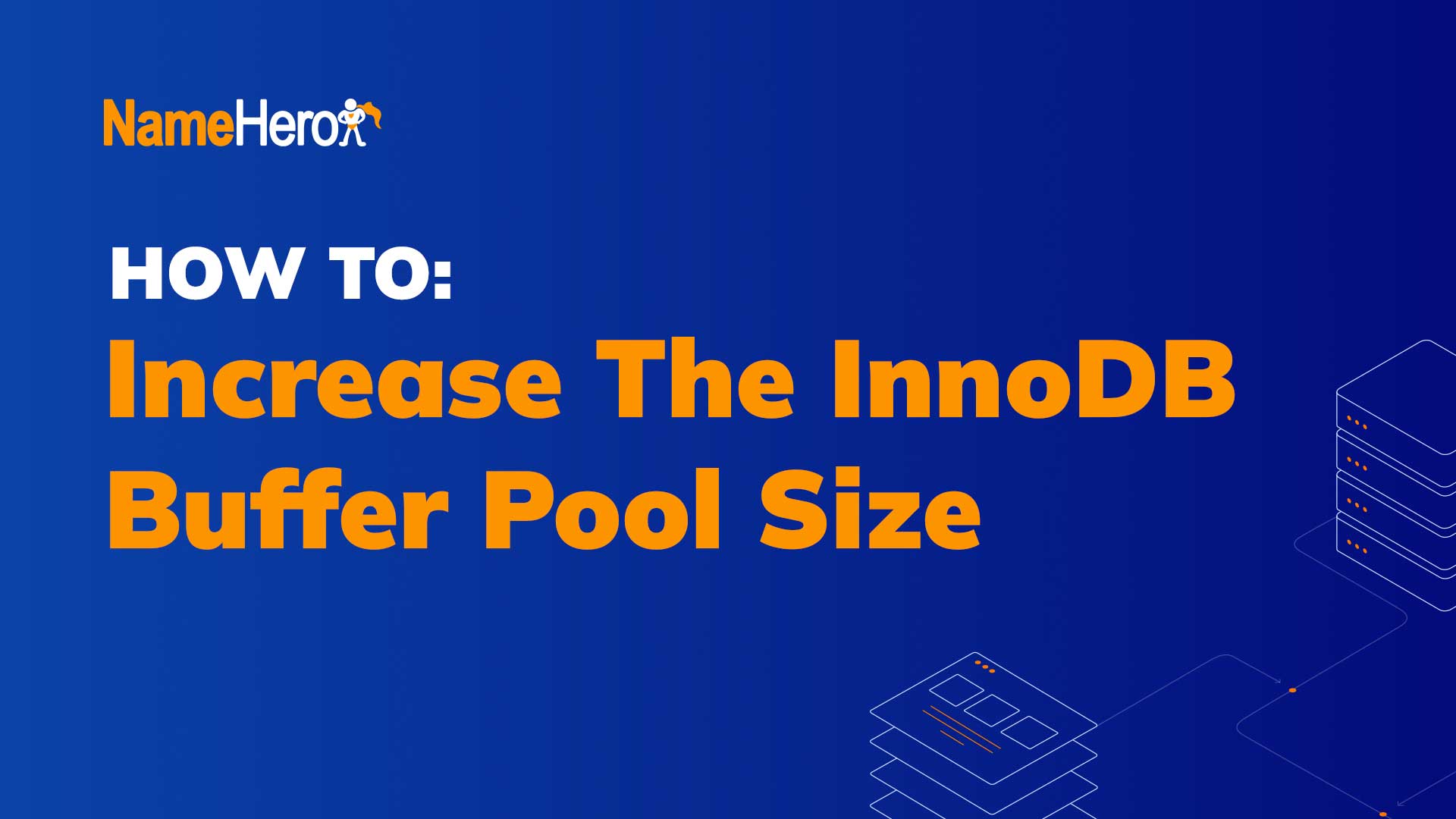 How To Increase The InnoDB Buffer Pool Size & Speed Your Site