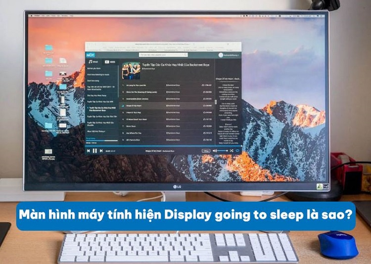 Màn hình máy tính hiện Display going to sleep là sao? [Giải đáp]