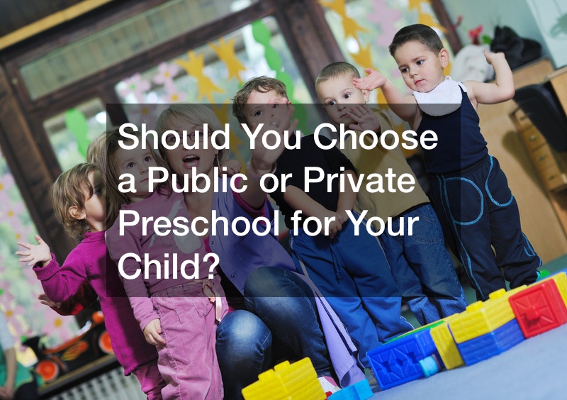 Should You Choose a Public or Private Preschool for Your Child