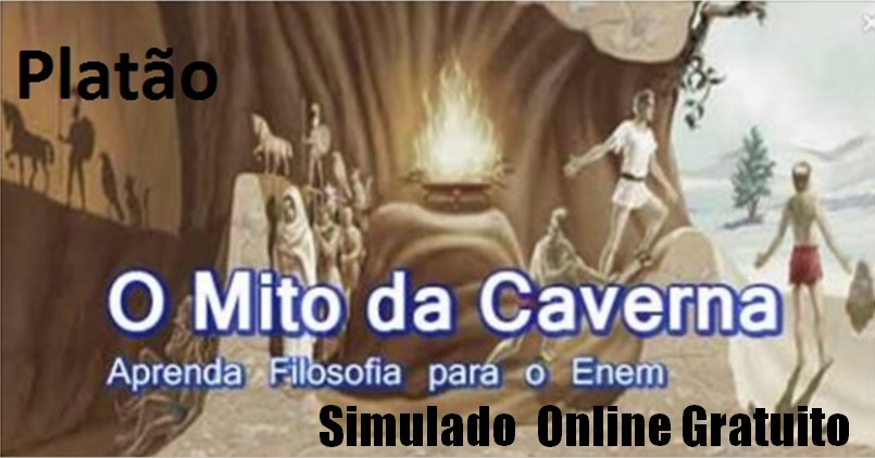 O Mito da Caverna de Platão Resumo com Simulado Enem & Encceja