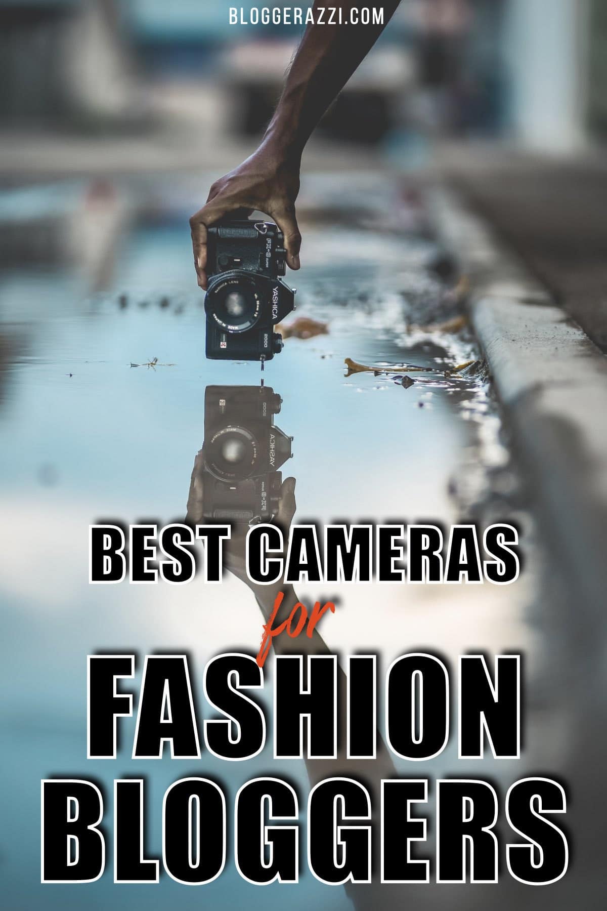 Best Camera for Fashion Blogging [2023] 3 BEST Cameras for Fashion