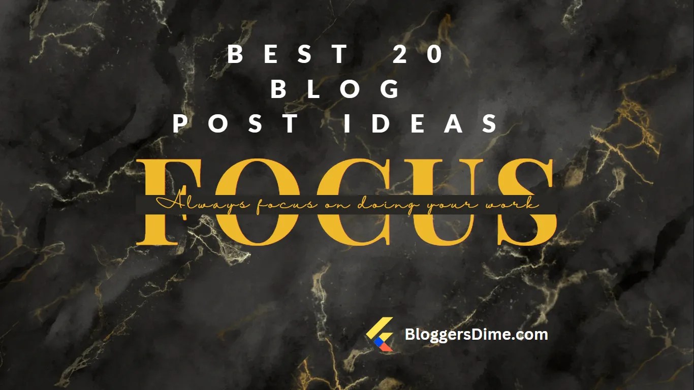 Best 20 Blog Post Ideas for students