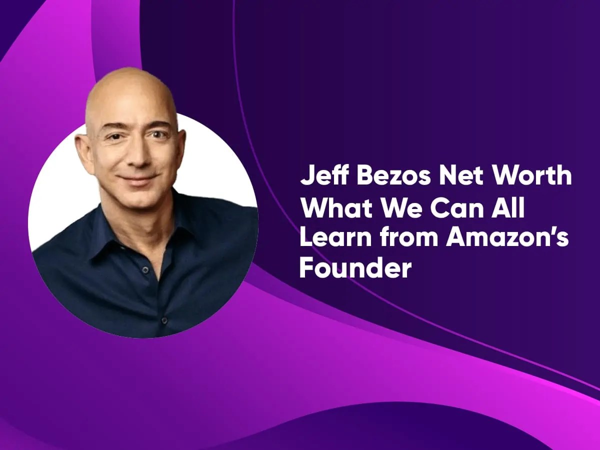 Jeff Bezos Net Worth 2023 10 Lessons From Amazon Founder