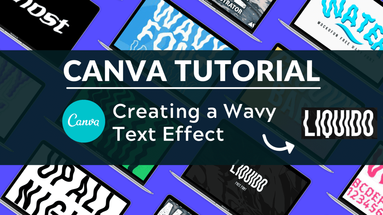 Canva Wavy Text Effect How to Create Wavy Text in Canva Blogging Guide