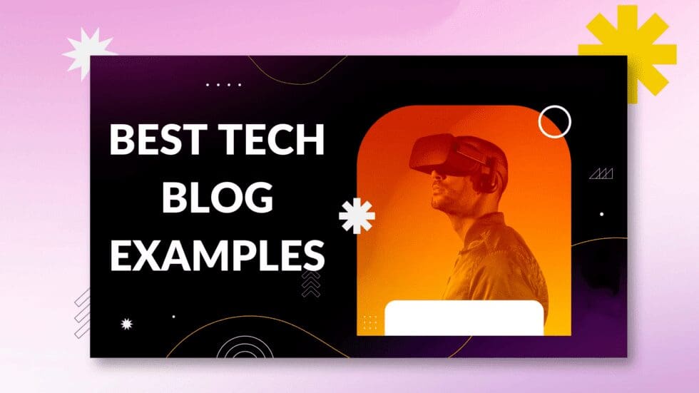 Best Tech Blog Examples Blogging Guide