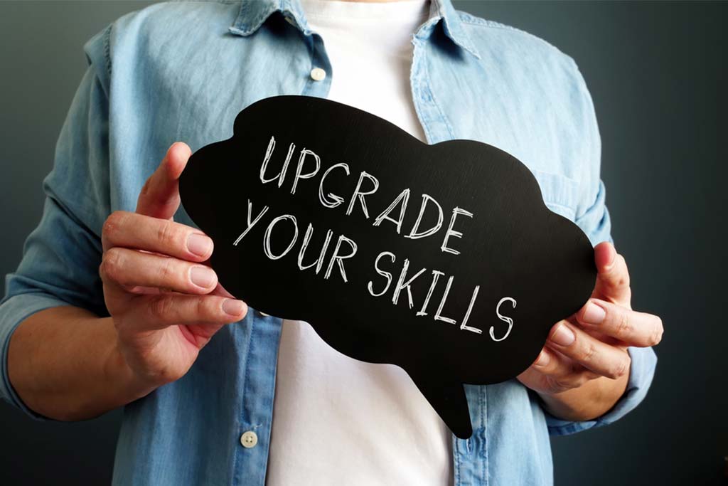 7 Reasons why you should upgrade your skills and knowledge