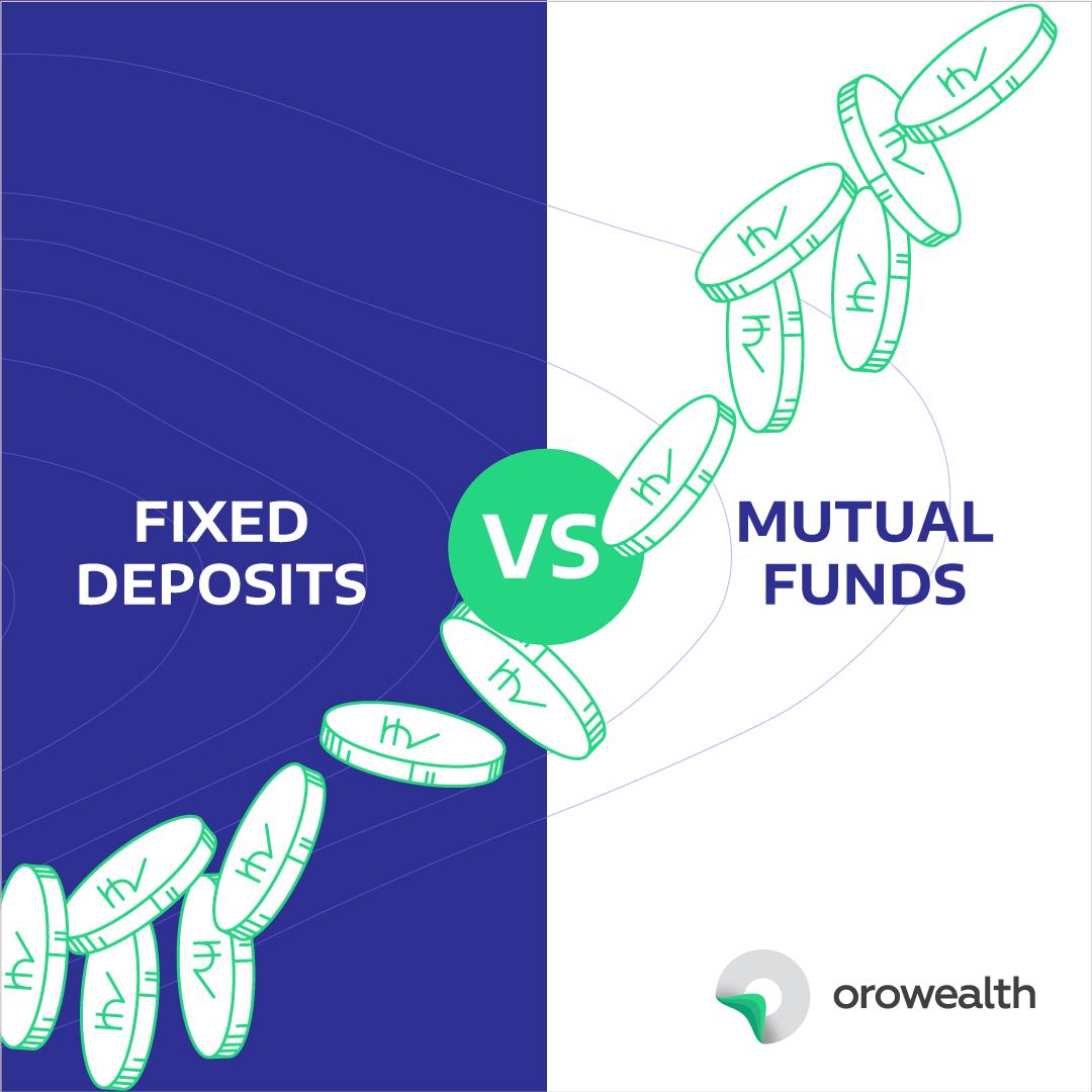 Infographic Fixed Deposits vs Mutual Funds Orowealth Blog