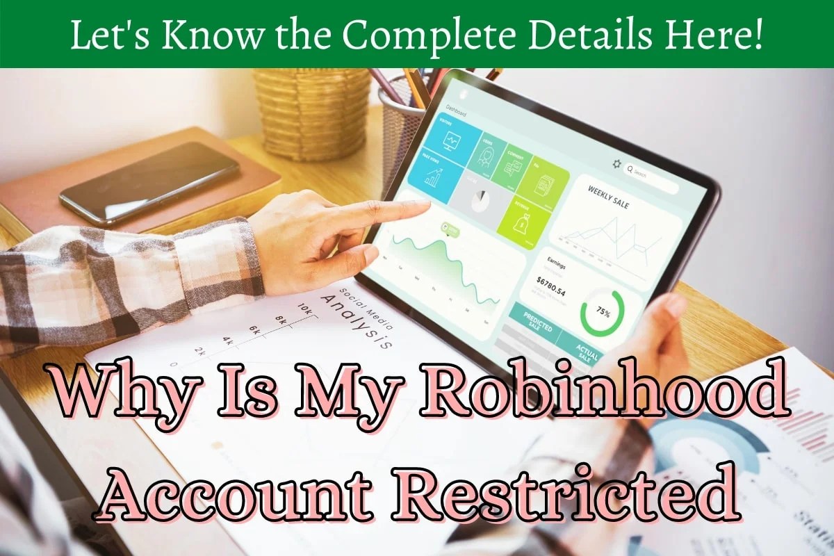 Reasons Why Is My Robinhood Account Restricted? Blog Junta