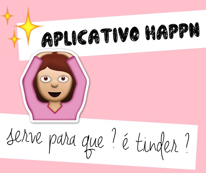 APLICATIVO HAPPN serve para que? Blog Kamila Ribeiro