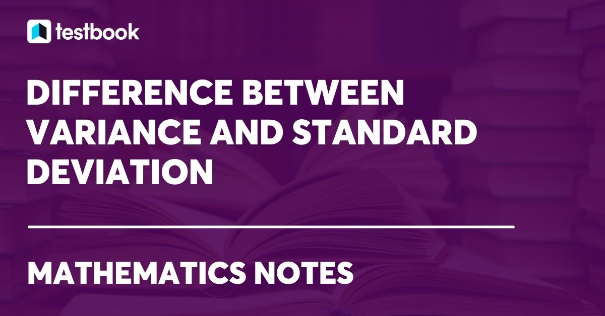 Learn Meaning, Difference between Variance and Standard Deviation