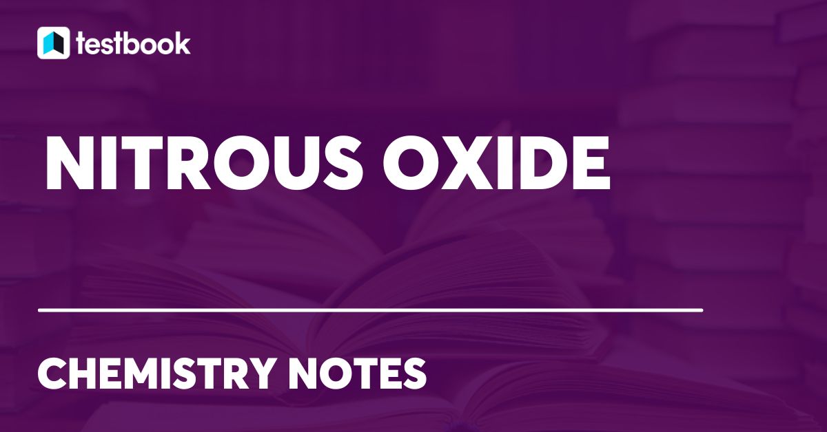 Nitrous Oxide Definition, Structure, Formula, Properties, Uses