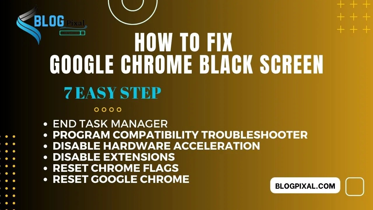How to Fix the Google Chrome Black Screen Error in Windows 11 Easily