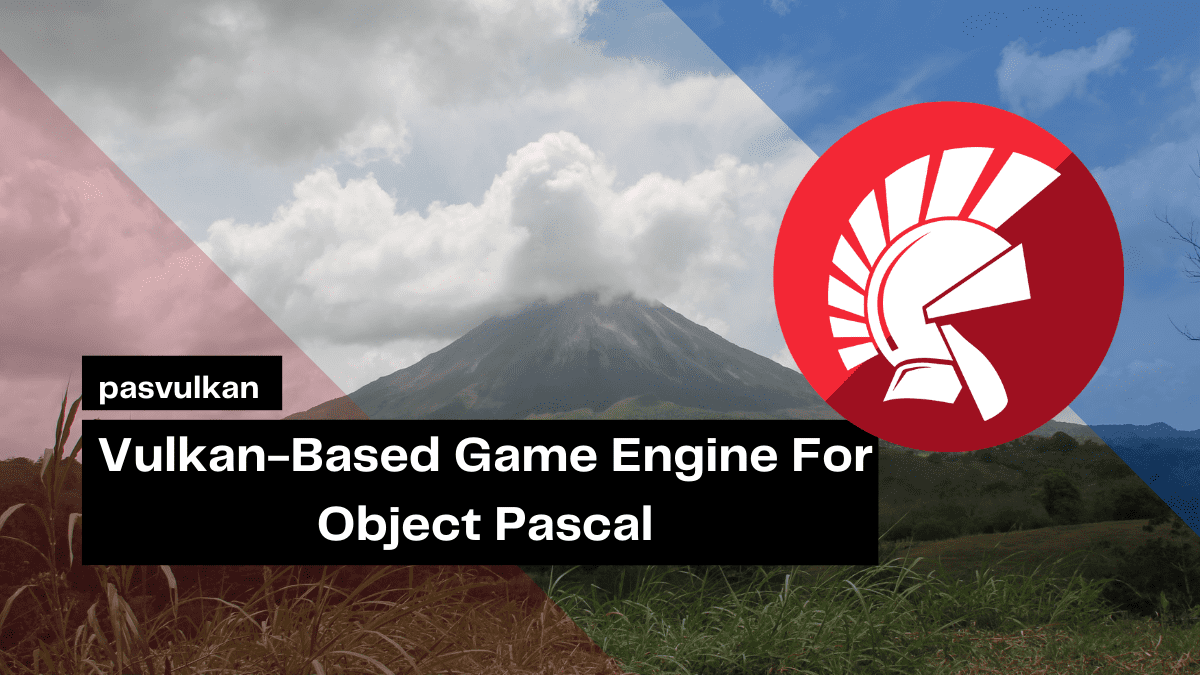VulkanBased Game Engine For Object Pascal