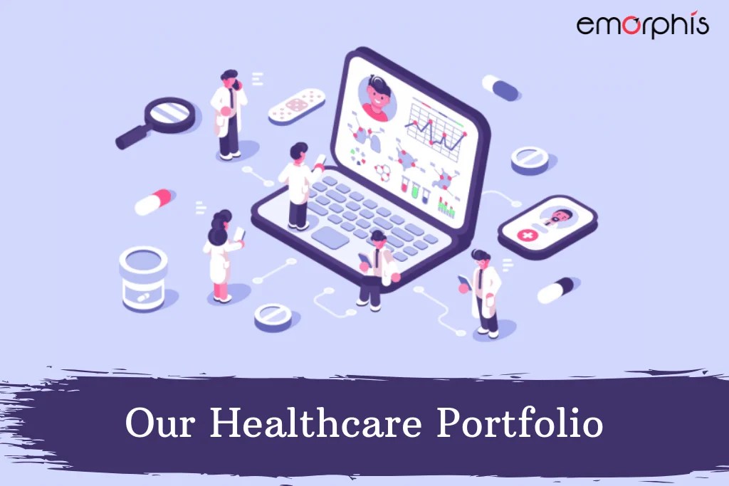 Our Healthcare Solutions Portfolio Emorphs Technologies