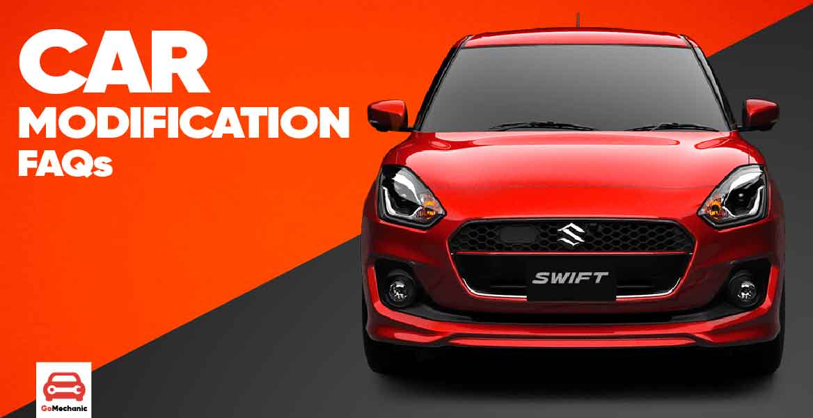 10 Most Asked Questions About Car Modification In India
