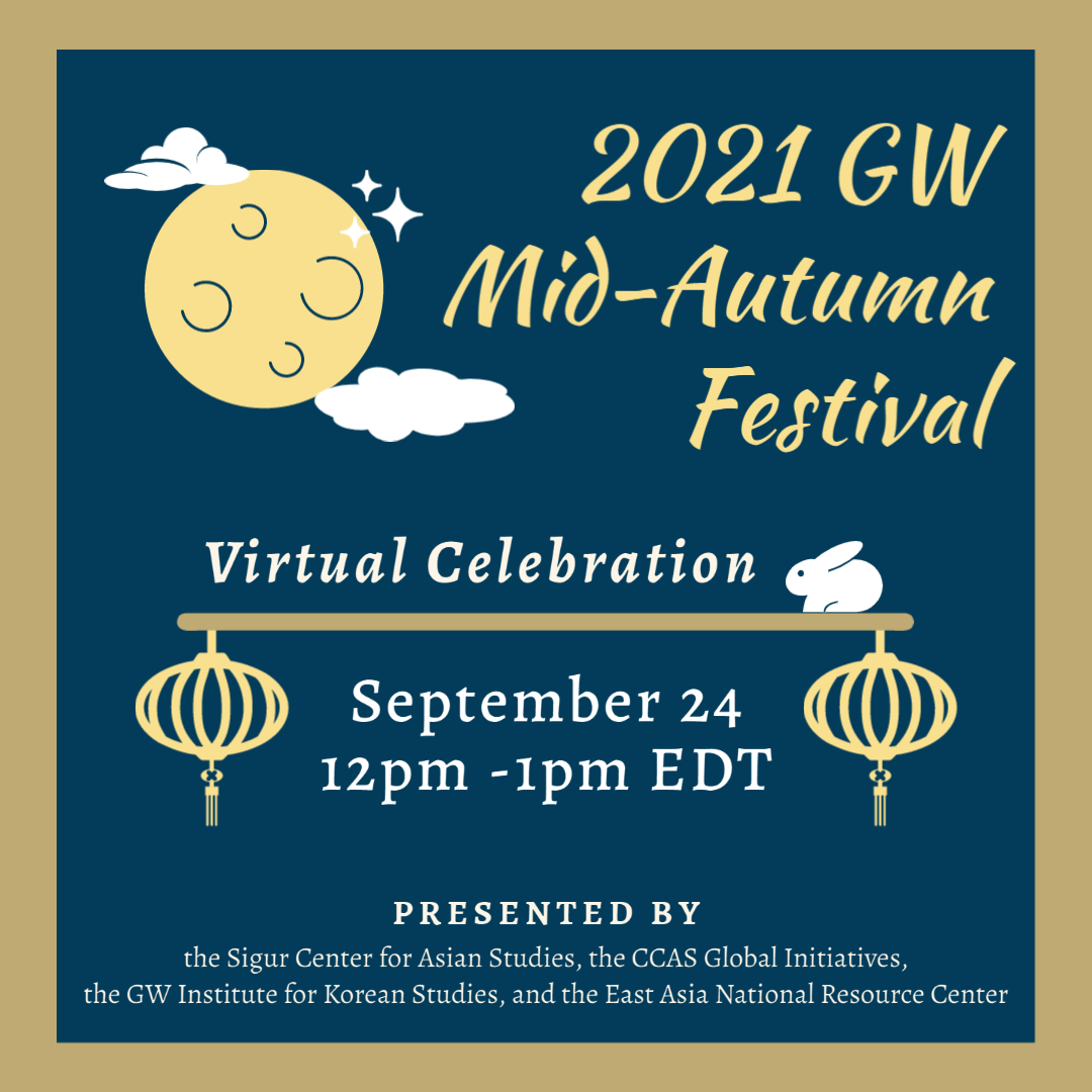 2021 GW MidAutumn Festival Virtual Celebration Office of Global