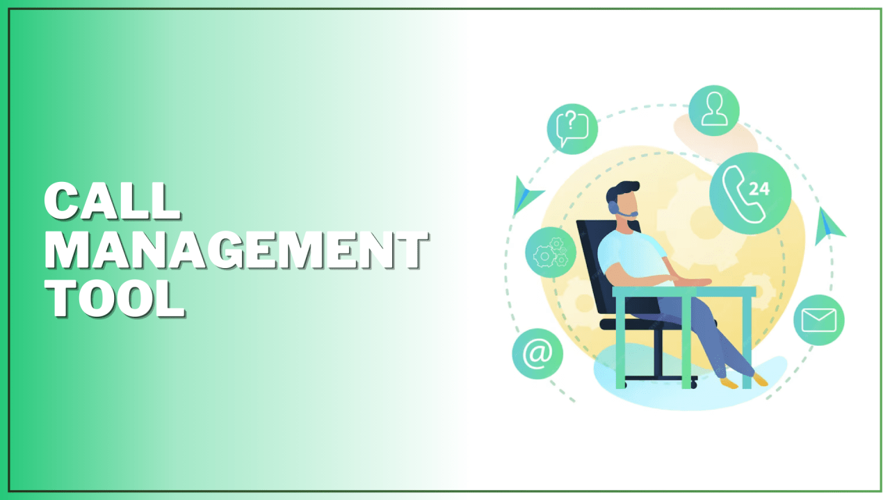 7 Benefits of Using a Call Management Tool in 2024