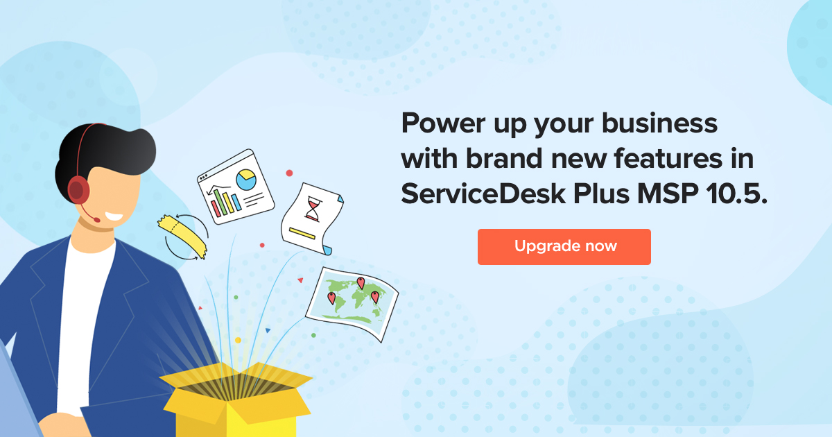 Introducing ServiceDesk Plus MSP version 10.5 with Time Sheet, field
