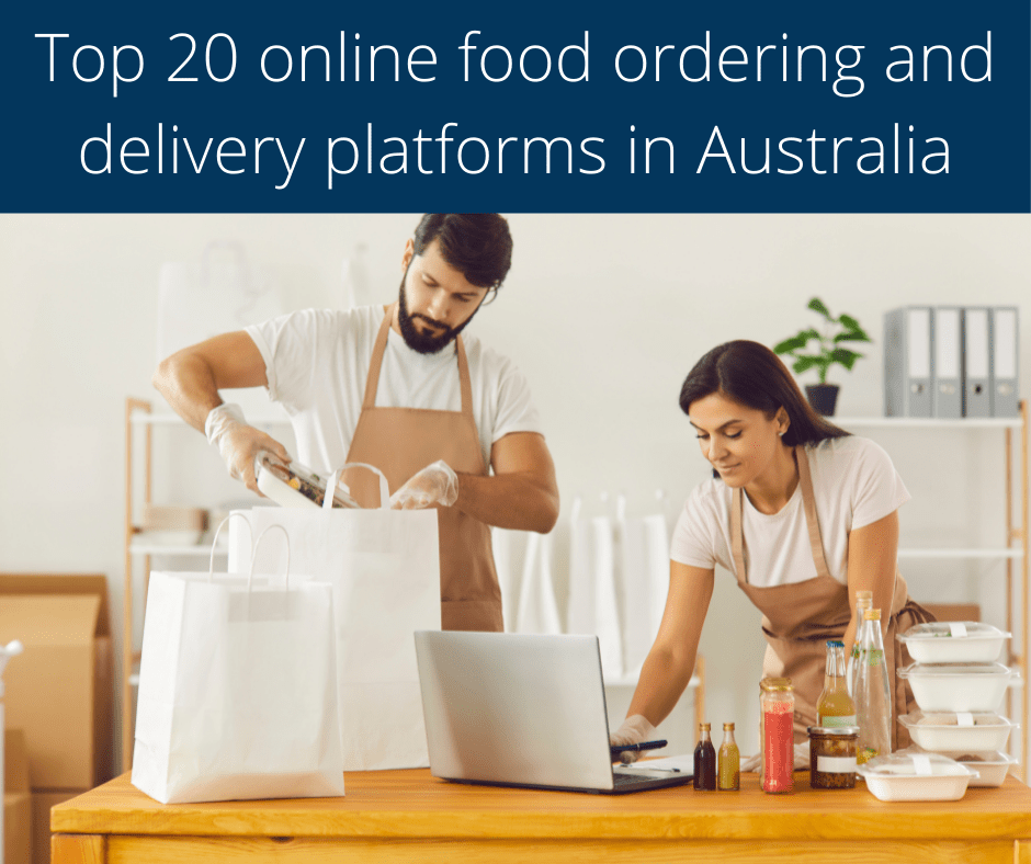 Top 20 online food ordering and delivery platforms in Australia Blogs