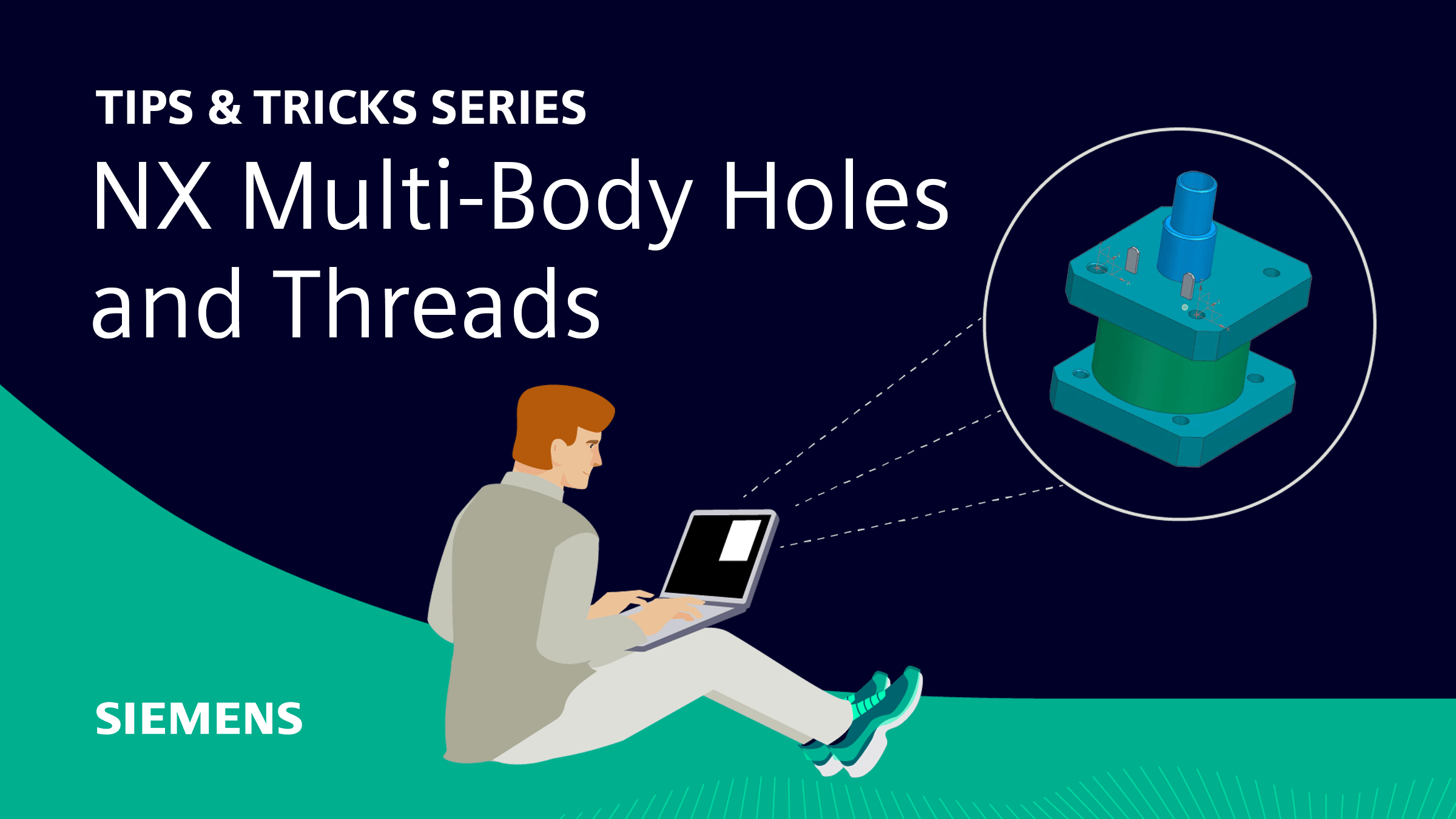 Multibody Holes and Threads NX Tips and Tricks