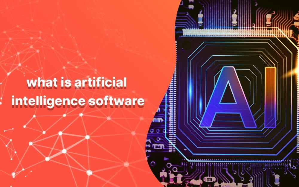 What is artificial intelligence software? blog techitopia