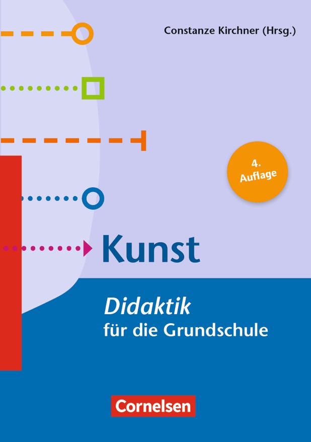 Kirchner Constanze Hrsg 2013 Kunst Didaktik Fur Die Grundschule Kunstdidaktik An Der Universitat Paderborn