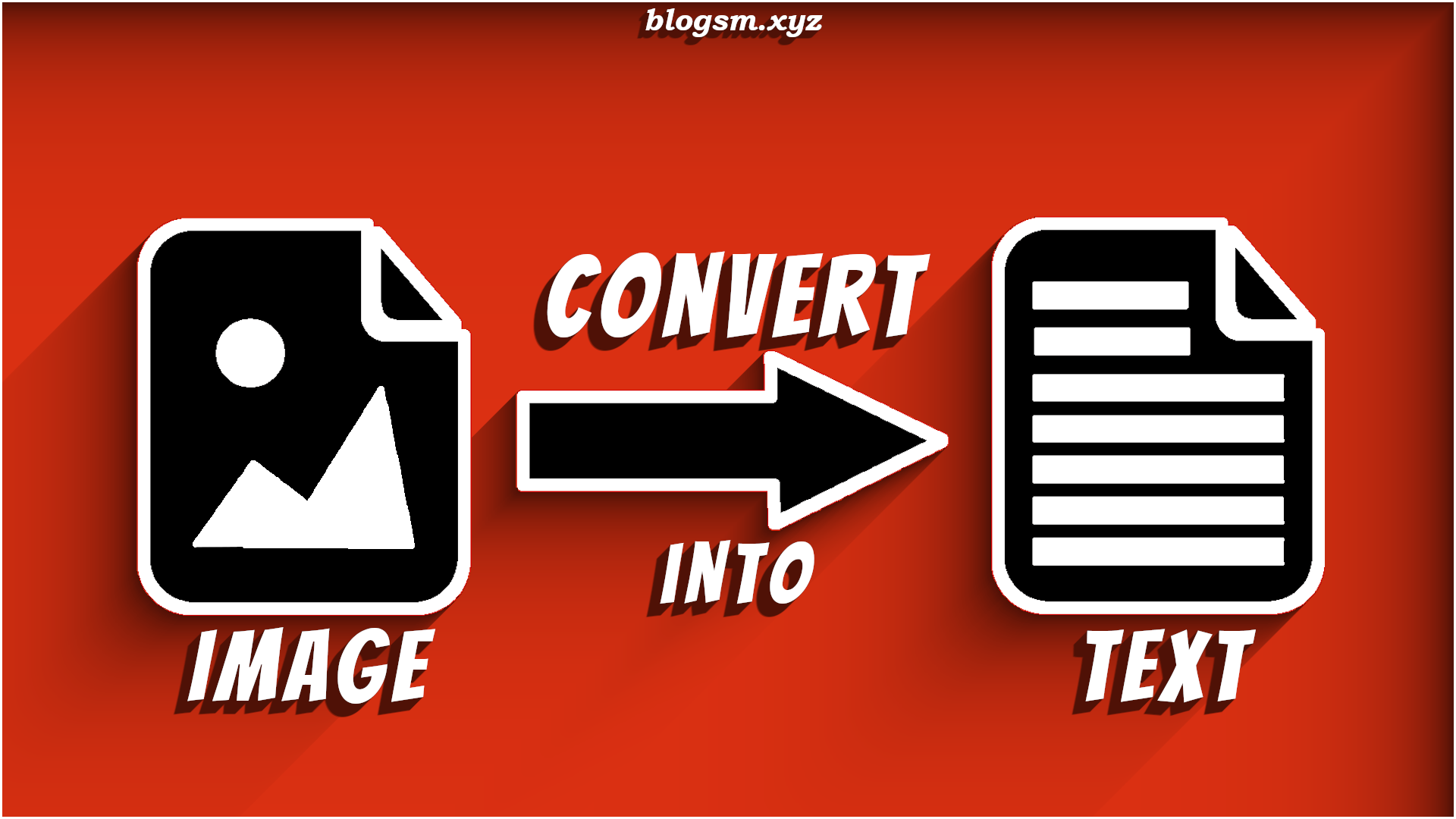 How to Convert an Image into Text » Technology » BlogSM