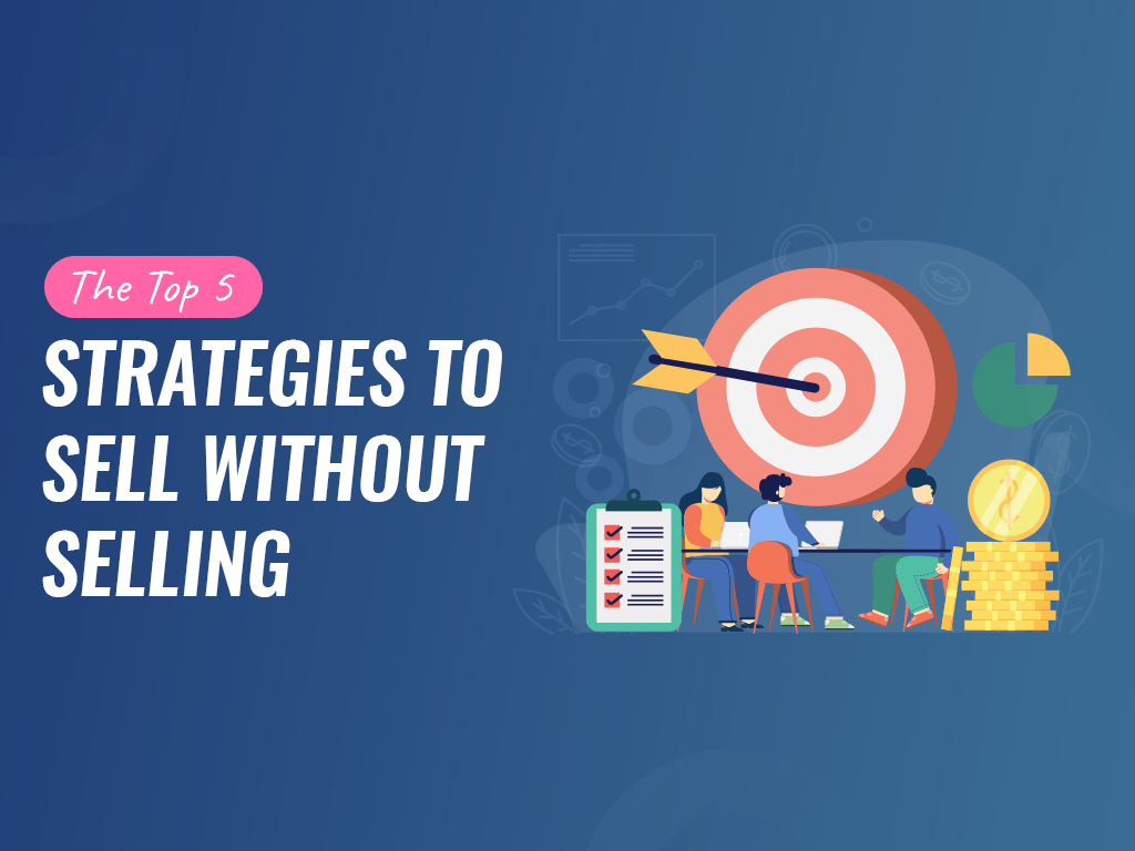 The Top 5 Strategies To Sell Without Selling BusinessCircle