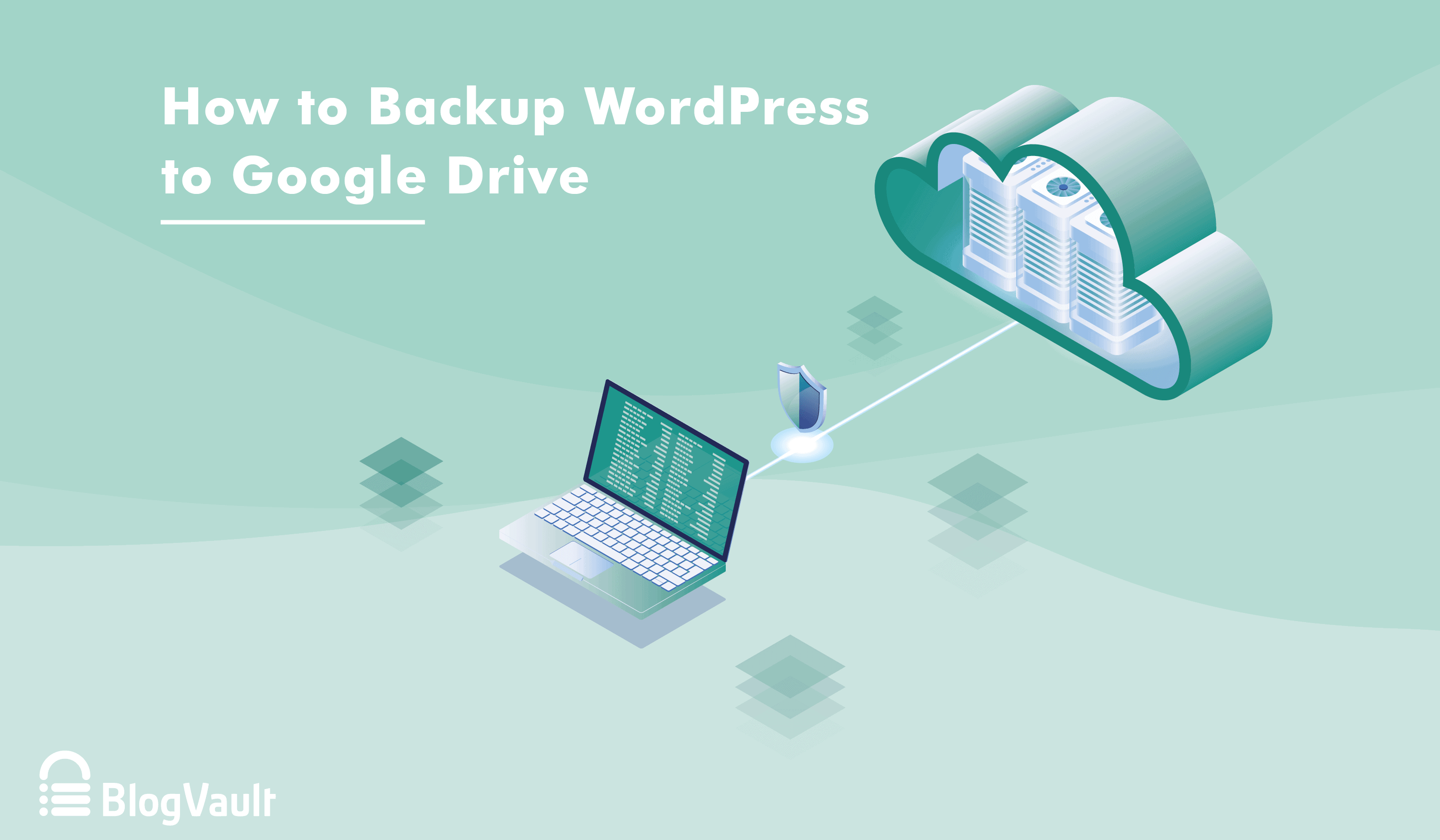 How To Backup WordPress To Google Drive (2 Easy Ways)