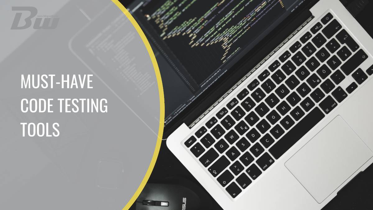 Top 6 MustHave Code Testing Tools BlogWolf