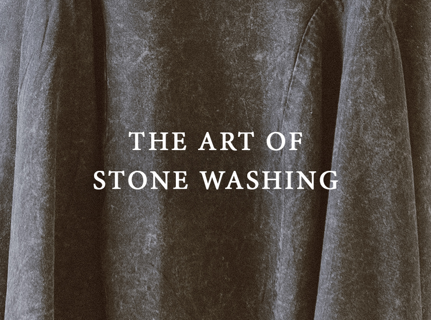 The Art of Stone Washing for Local Fashion Products Blood + Bone