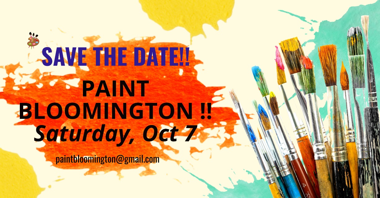 Paint Bloomington is Coming!!!! Saturday, October 7th The Bloomingtonian