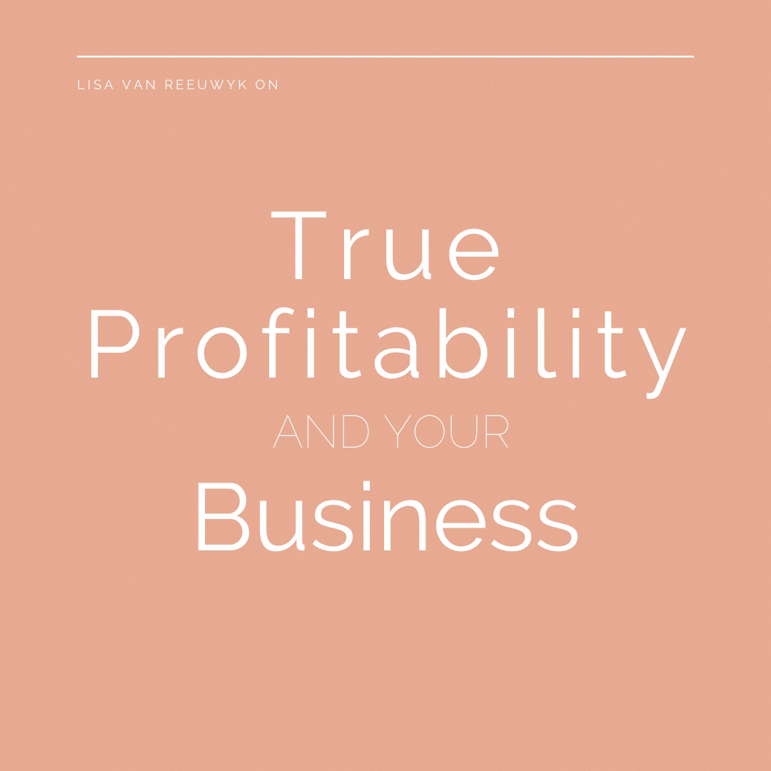 True Profitability and YOUR Business BLOOM Business Development