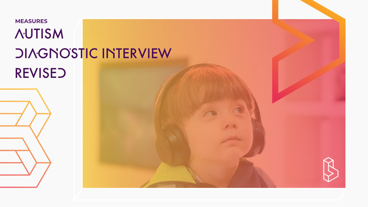 Autism Diagnostic Interview Revised Explanation
