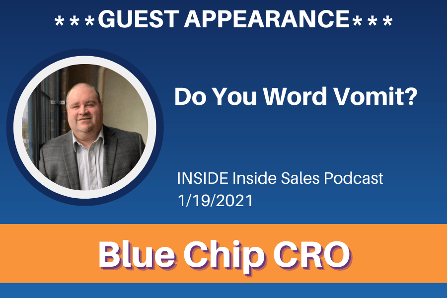 Do You Word Vomit? INSIDE Inside Sales Podcast