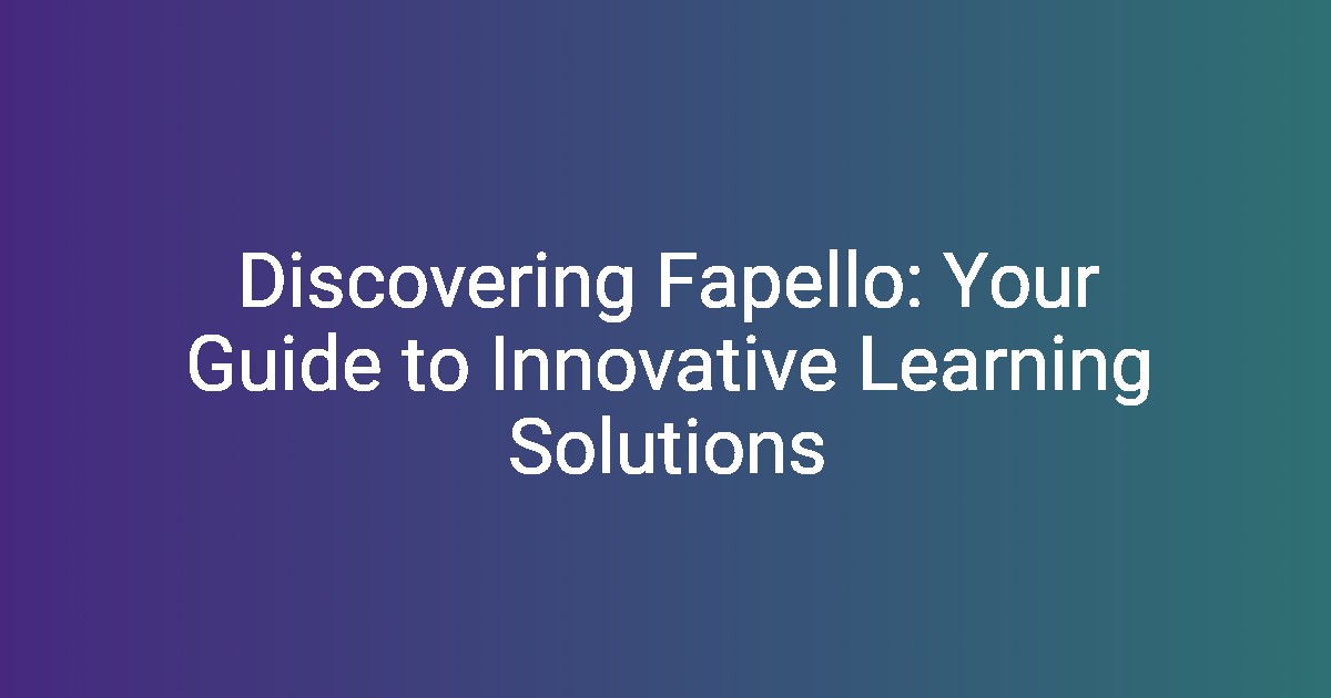 Discovering Fapello Your Guide to Innovative Learning Solutions