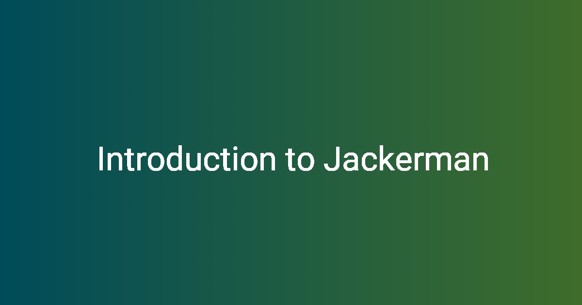 Introduction to Jackerman