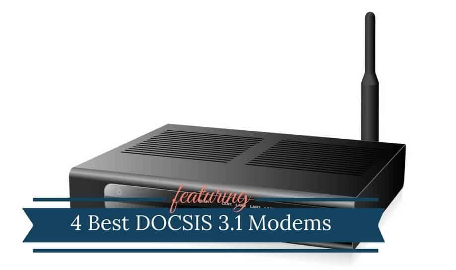 4 Best DOCSIS 3.1 Modems (2018 Updated) | BlueGadgetTooth