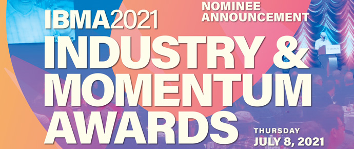 Complete List For Iwma Awars Show 2023 2021 Ibma Industry And Momentum Awards Nominees - Bluegrass Today