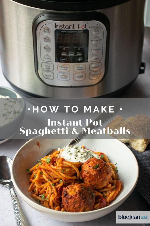 Instant Spaghetti and Meatballs Blue Jean Chef Meredith Laurence