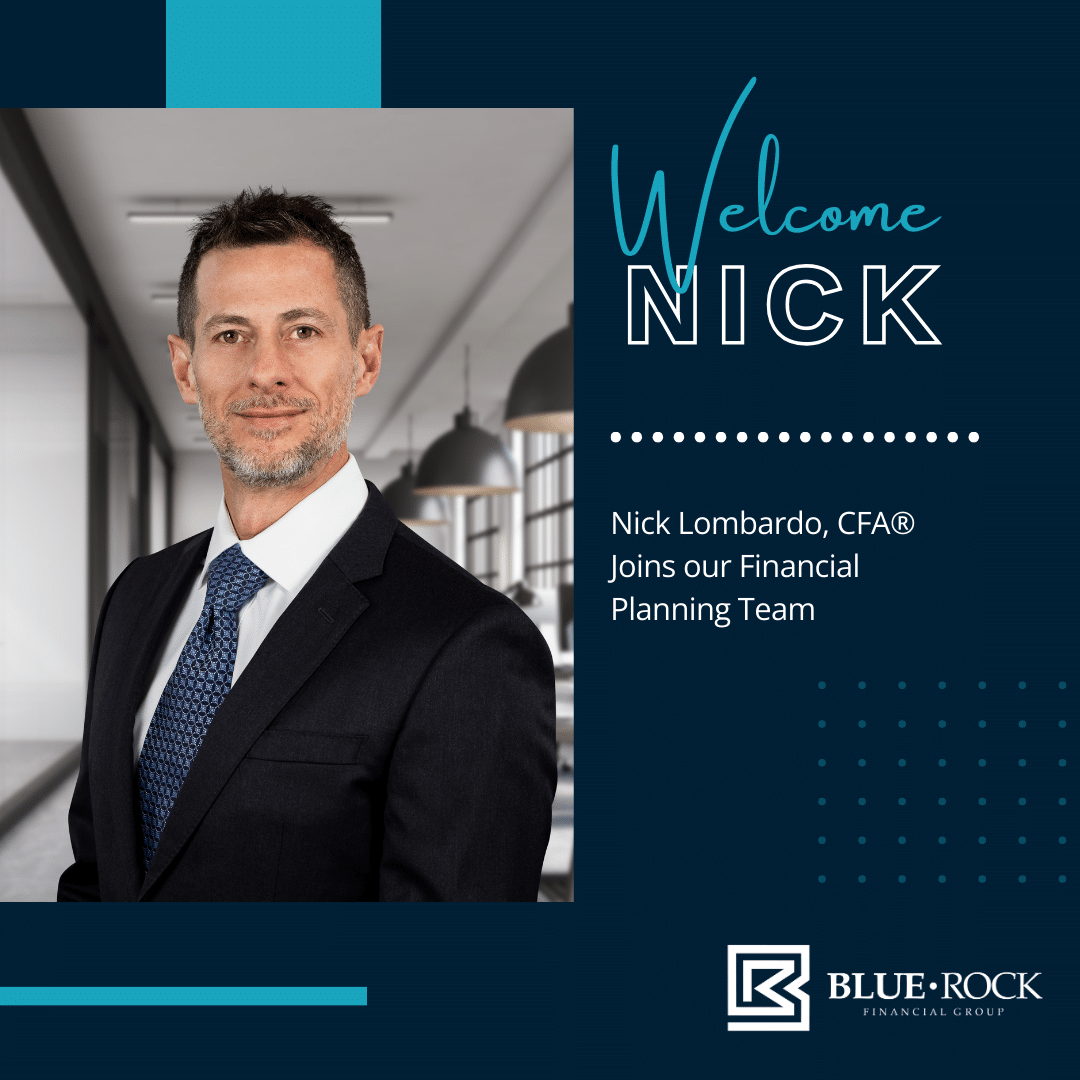 Blue Rock Financial Nicholas Lombardo, CFA to The Team Blue