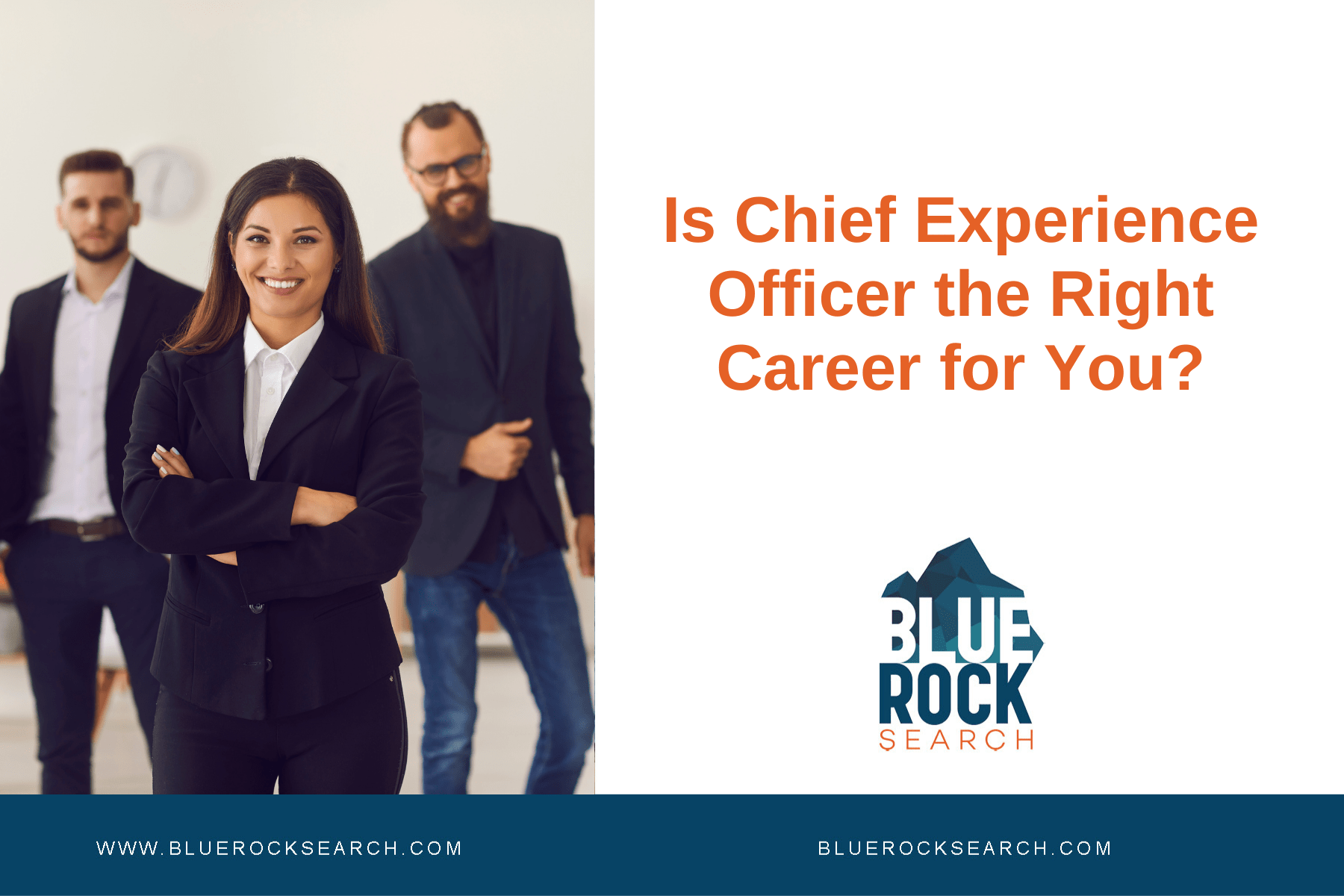 Is Chief Experience Officer the Right Career for You? Blue Rock Search