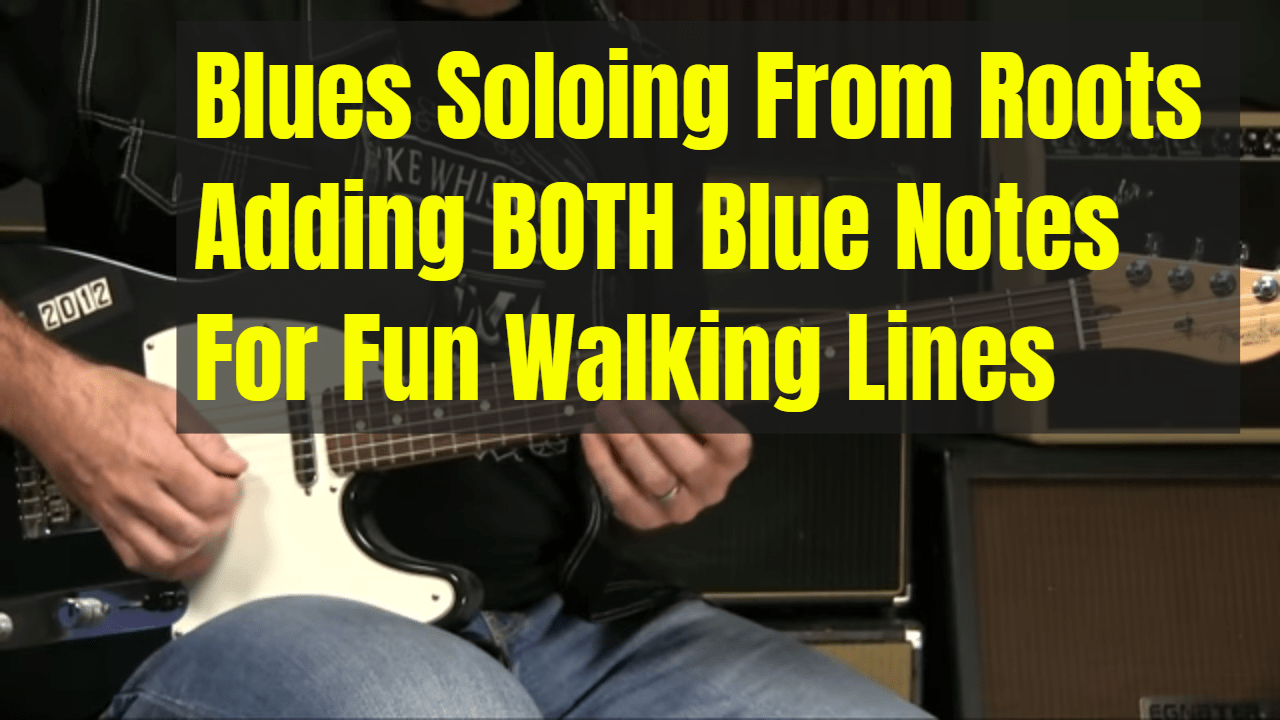 Fun With BOTH Blue Notes Blues Guitar Unleashed Blog